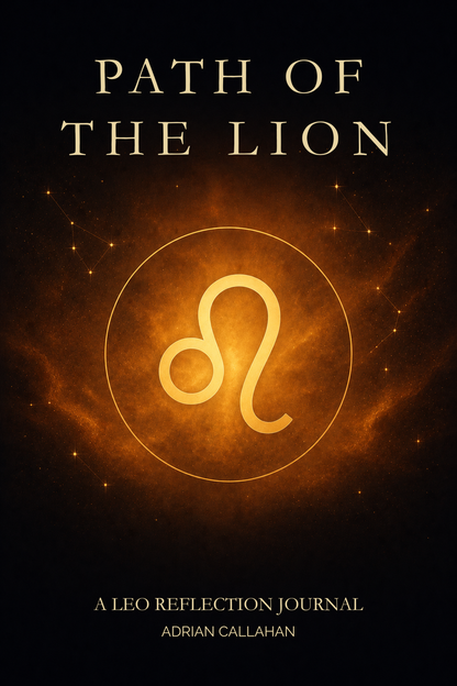Book cover for 'Path of the Lion: A Leo Reflection Journal' by Adrian Callahan, featuring a golden lion zodiac symbol inside a circle on a glowing orange and black cosmic background.