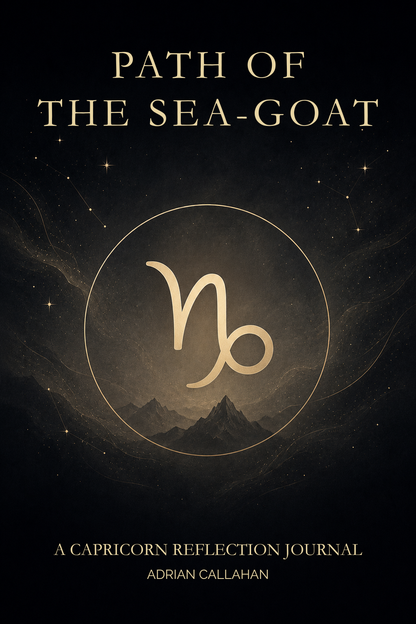 Book cover for 'Path of the Sea-Goat: A Capricorn Reflection Journal' by Adrian Callahan, featuring a dark celestial background with a gold zodiac symbol and mountain illustration.